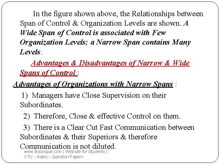 In the figure shown above, the Relationships between Span of Control & Organization Levels