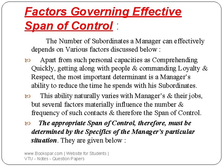 Factors Governing Effective Span of Control : The Number of Subordinates a Manager can