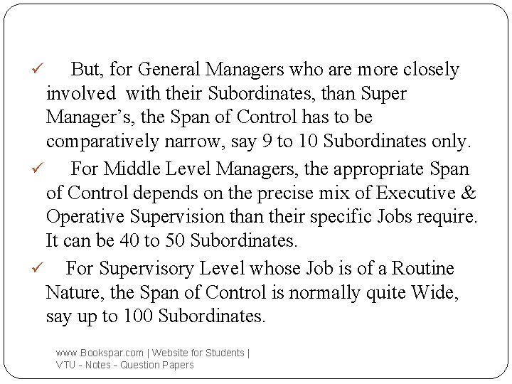 But, for General Managers who are more closely involved with their Subordinates, than Super