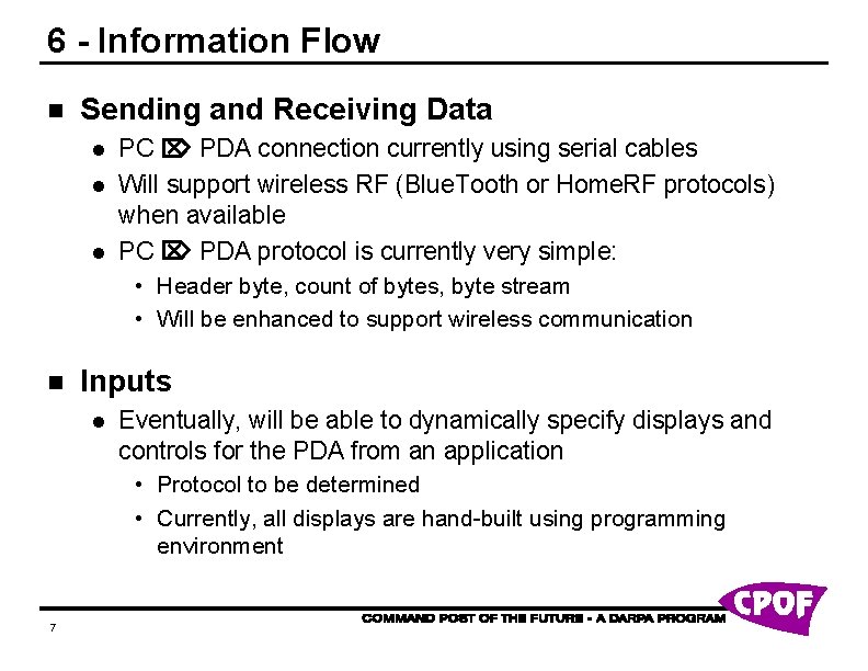 6 - Information Flow n Sending and Receiving Data l l l PC PDA