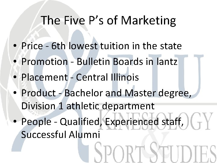 The Five P’s of Marketing Price - 6 th lowest tuition in the state