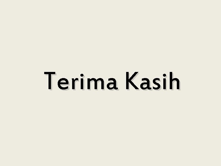 Terima Kasih 