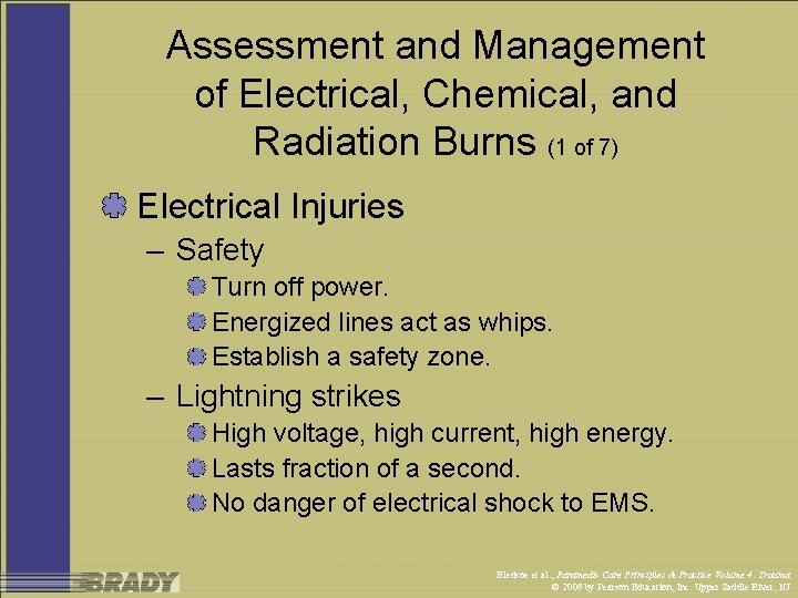 Assessment and Management of Electrical, Chemical, and Radiation Burns (1 of 7) Electrical Injuries