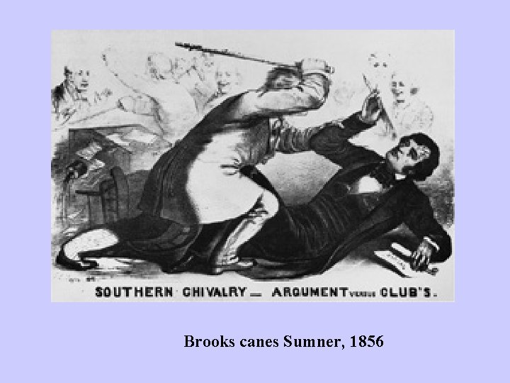 Brooks canes Sumner, 1856 