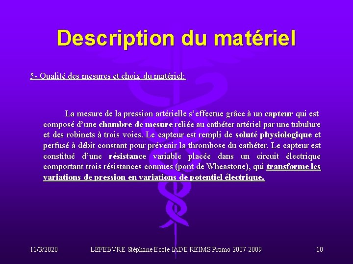 Description du matériel 5 - Qualité des mesures et choix du matériel: La mesure