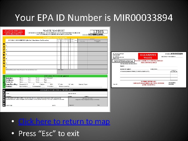 Your EPA ID Number is MIR 00033894 12345 MIR 00033894 • Click here to