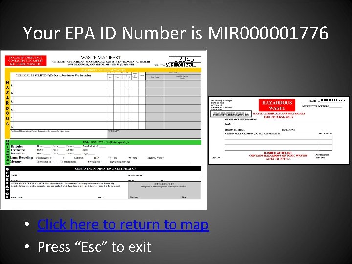 Your EPA ID Number is MIR 000001776 12345 MIR 00001776 MIR 000001776 • Click