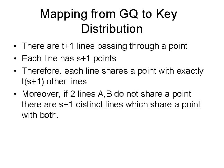 Mapping from GQ to Key Distribution • There are t+1 lines passing through a