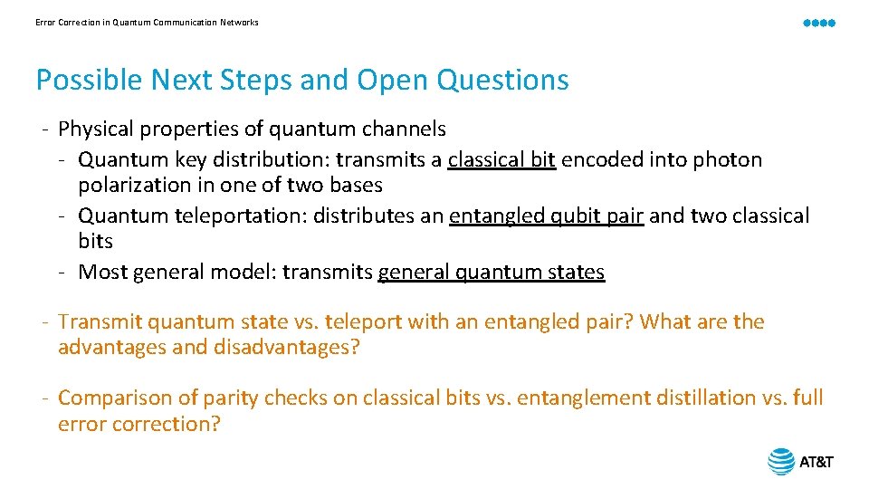 Error Correction in Quantum Communication Networks Possible Next Steps and Open Questions - Physical