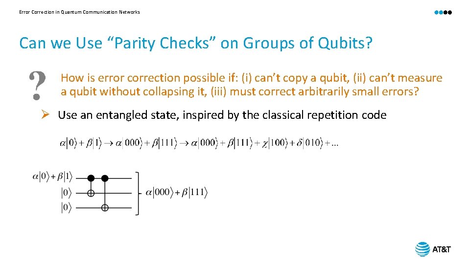 Error Correction in Quantum Communication Networks Can we Use “Parity Checks” on Groups of