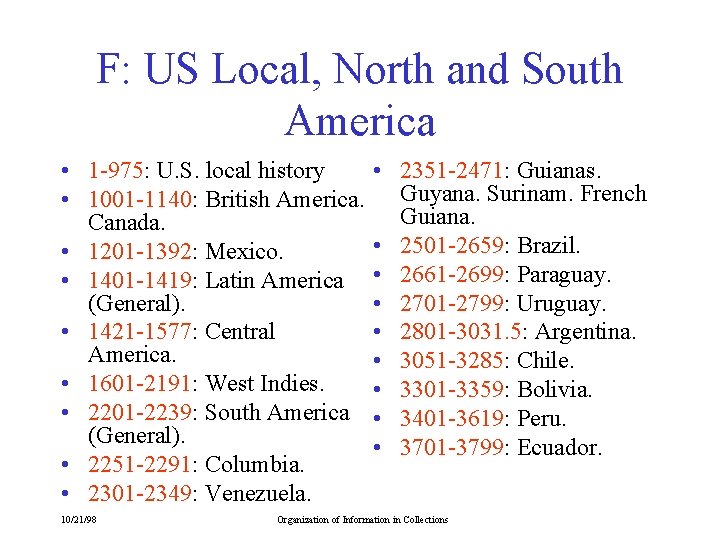 F: US Local, North and South America • 1 -975: U. S. local history