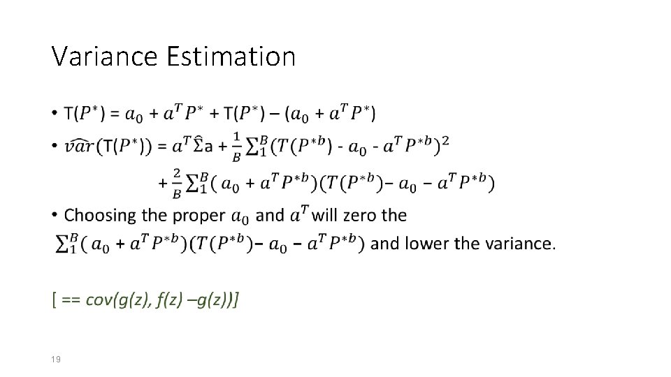 Variance Estimation • 19 Variance Estimation • 19