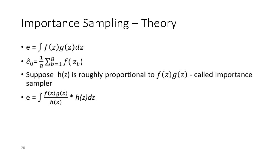 Importance Sampling – Theory • 26 