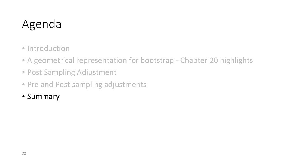 Agenda • Introduction • A geometrical representation for bootstrap - Chapter 20 highlights •