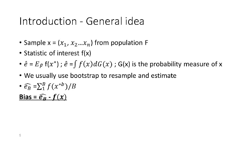 Introduction - General idea • 5 