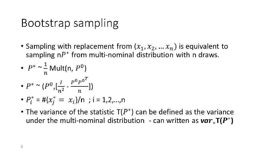 Bootstrap sampling • 9 Bootstrap sampling • 9