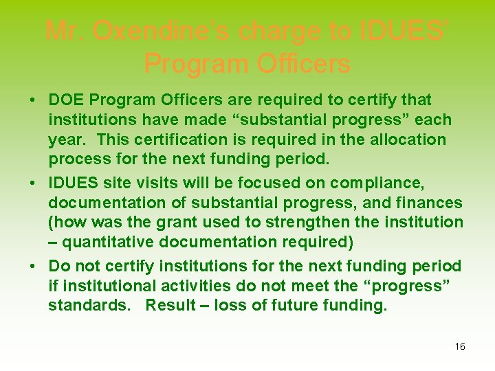 Mr. Oxendine’s charge to IDUES’ Program Officers • DOE Program Officers are required to