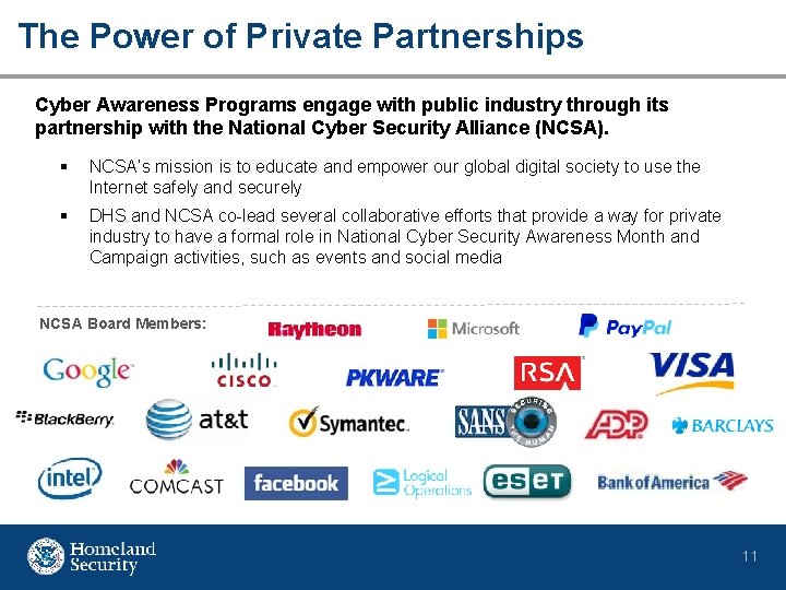 The Power of Private Partnerships Cyber Awareness Programs engage with public industry through its