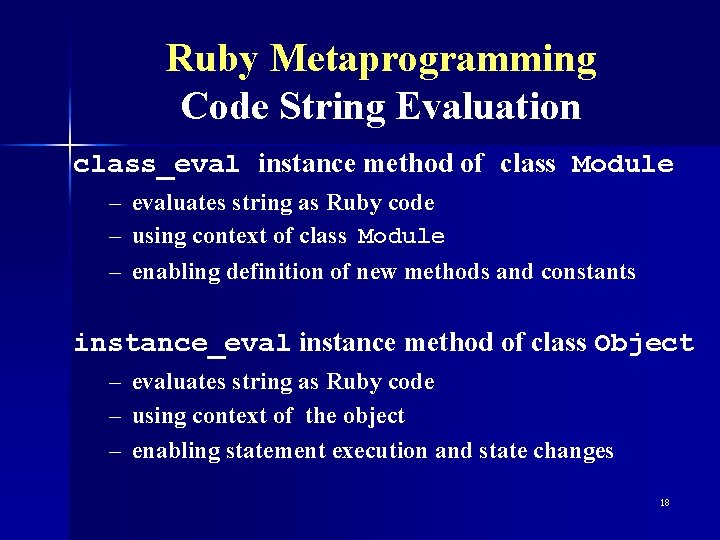 Ruby Metaprogramming Code String Evaluation class_eval instance method of class Module – – –