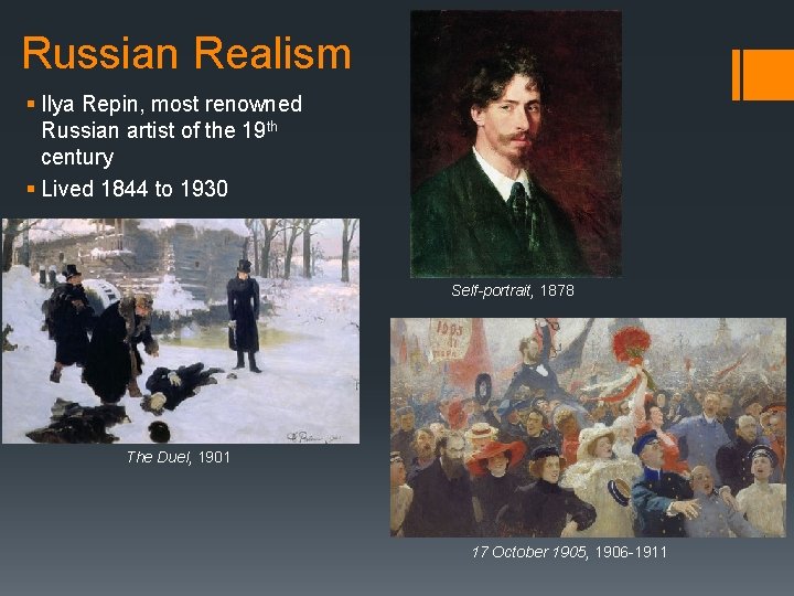 Russian Realism § Ilya Repin, most renowned Russian artist of the 19 th century