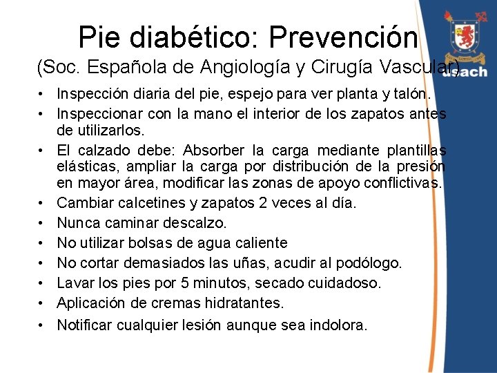 Pie diabético: Prevención (Soc. Española de Angiología y Cirugía Vascular) • Inspección diaria del