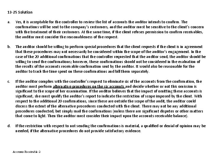 13 -25 Solution a. Yes, it is acceptable for the controller to review the