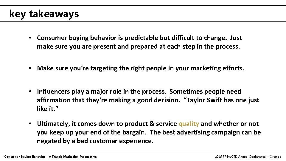 influencer marketing key takeaways • Consumer buying behavior is predictable but difficult to change.