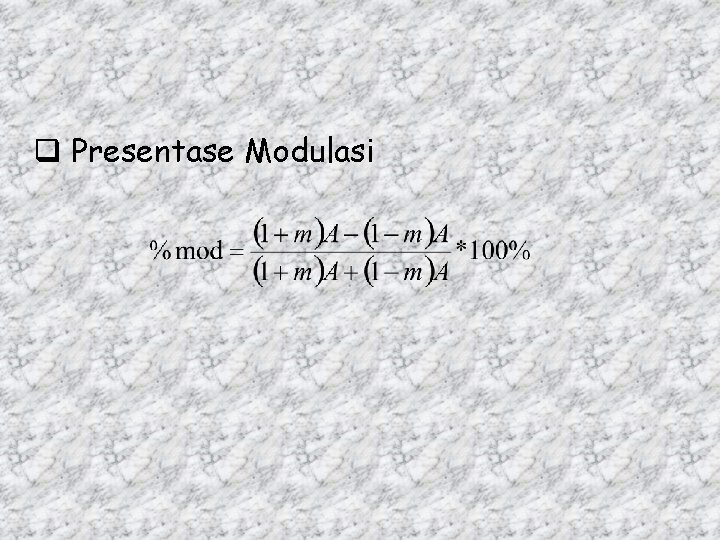 q Presentase Modulasi 