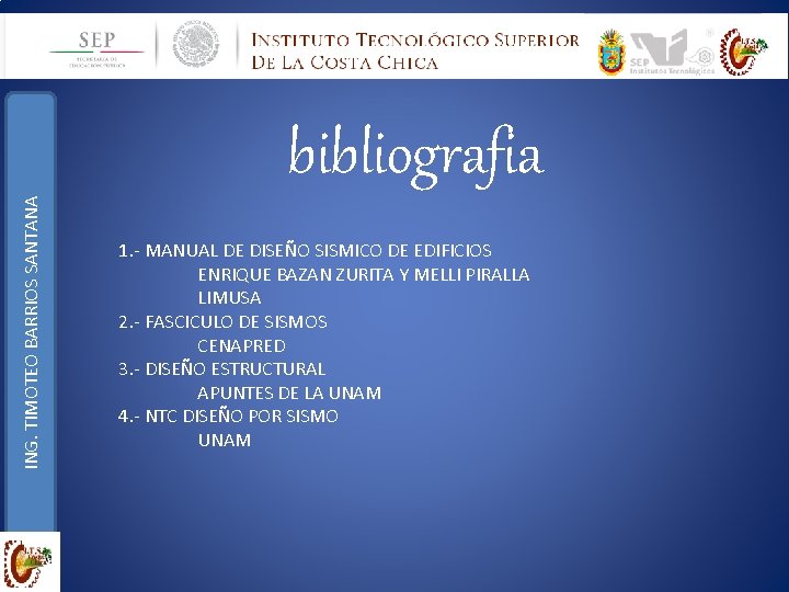 ING. TIMOTEO BARRIOS SANTANA bibliografia 1. - MANUAL DE DISEÑO SISMICO DE EDIFICIOS ENRIQUE