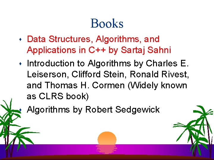 Books s Data Structures, Algorithms, and Applications in C++ by Sartaj Sahni Introduction to Books s Data Structures, Algorithms, and Applications in C++ by Sartaj Sahni Introduction to