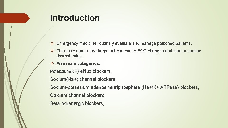 Introduction Emergency medicine routinely evaluate and manage poisoned patients. There are numerous drugs that