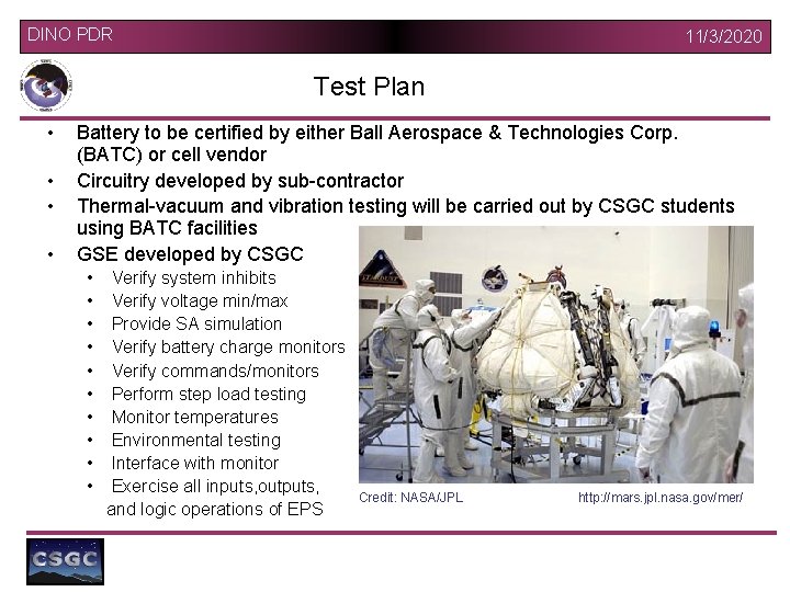 DINO PDR 11/3/2020 Test Plan • • Battery to be certified by either Ball