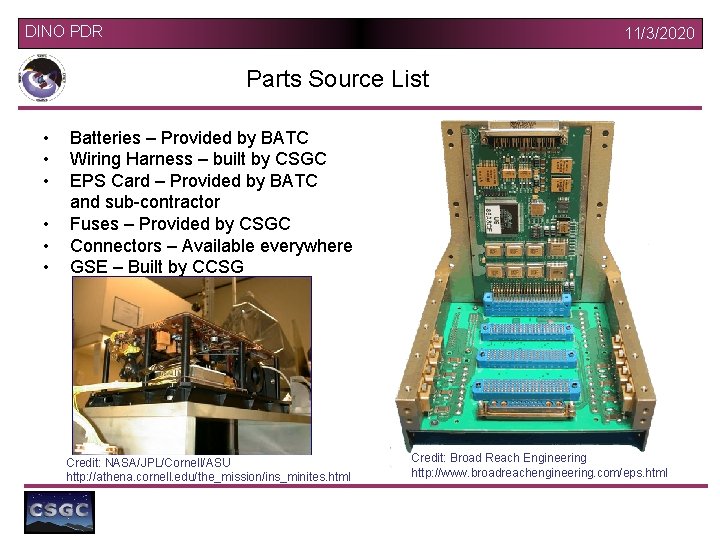 DINO PDR 11/3/2020 Parts Source List • • • Batteries – Provided by BATC