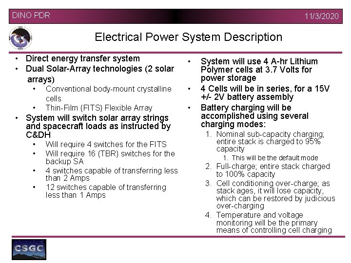 DINO PDR 11/3/2020 Electrical Power System Description • Direct energy transfer system • Dual