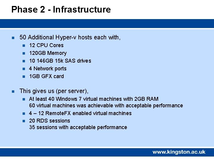 Phase 2 - Infrastructure n 50 Additional Hyper-v hosts each with, n n n