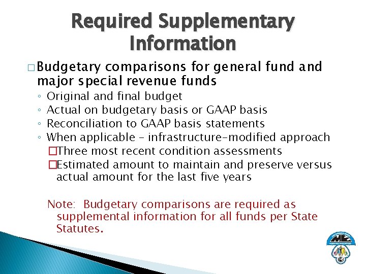 Required Supplementary Information � Budgetary comparisons for general fund and major special revenue funds