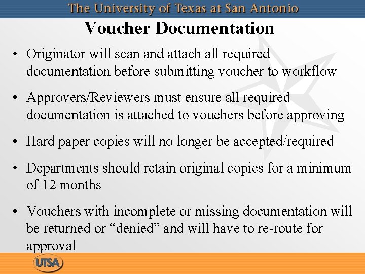 Voucher Documentation • Originator will scan and attach all required documentation before submitting voucher