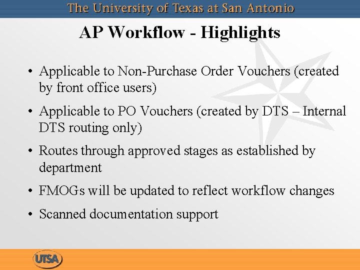 AP Workflow - Highlights • Applicable to Non-Purchase Order Vouchers (created by front office