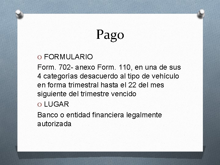 Pago O FORMULARIO Form. 702 - anexo Form. 110, en una de sus 4