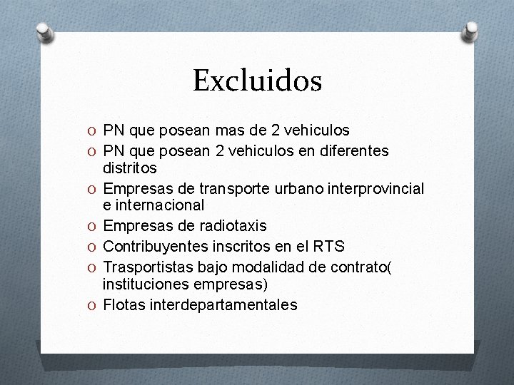 Excluidos O PN que posean mas de 2 vehiculos O PN que posean 2