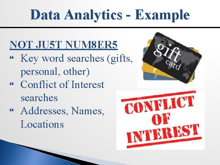 Data Analytics - Example NOT JU 5 T NUM 8 ER 5 Key word