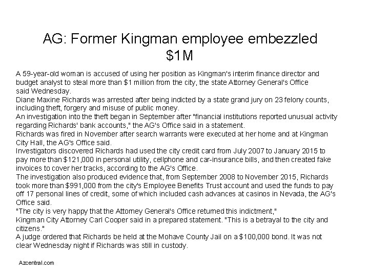 AG: Former Kingman employee embezzled $1 M A 59 -year-old woman is accused of