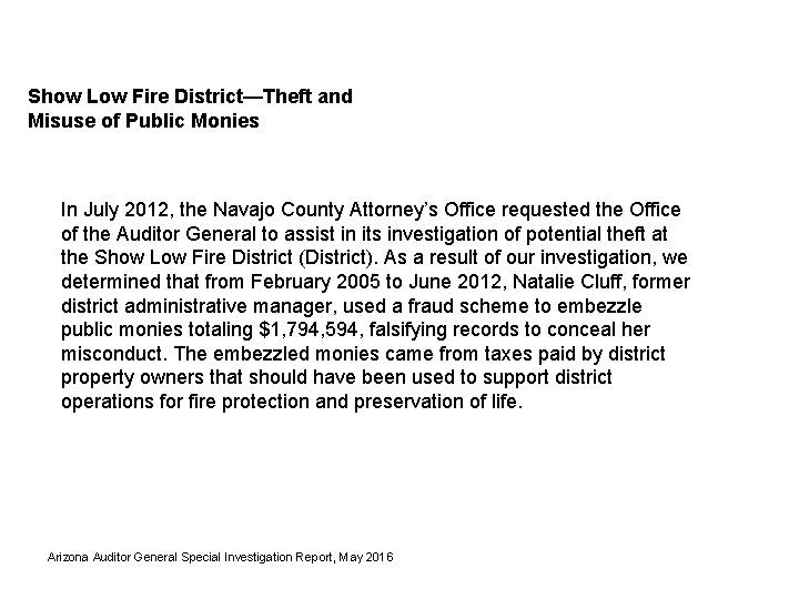 Show Low Fire District—Theft and Misuse of Public Monies In July 2012, the Navajo