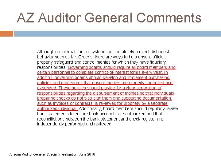 AZ Auditor General Comments Although no internal control system can completely prevent dishonest behavior