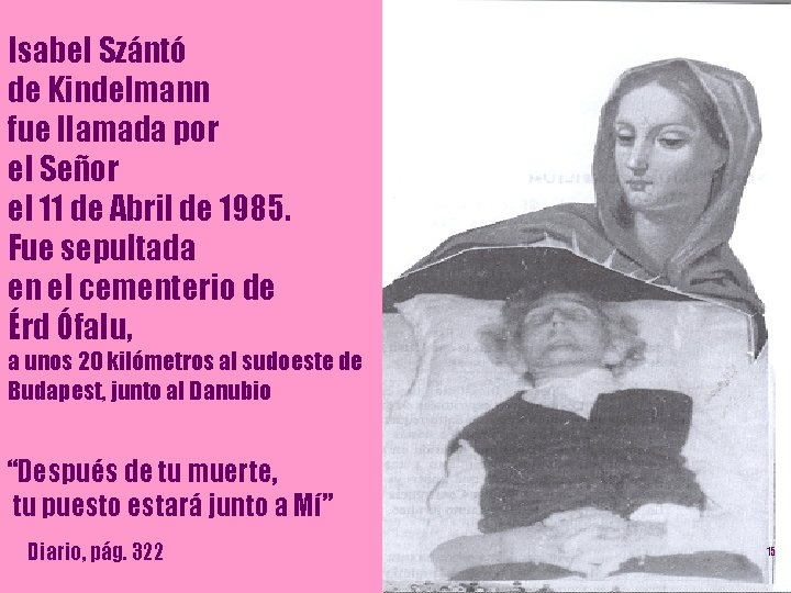 Isabel Szántó de Kindelmann fue llamada por el Señor el 11 de Abril de