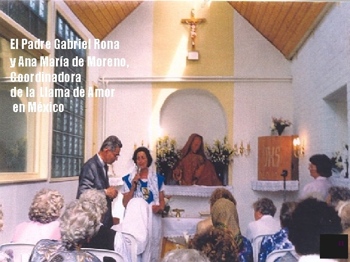 El Padre Gabriel Rona y Ana María de Moreno, Coordinadora de la Llama de