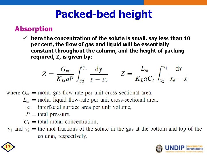 Packed-bed height Absorption ü here the concentration of the solute is small, say less