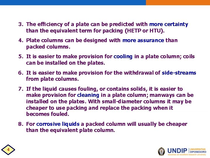 3. The efﬁciency of a plate can be predicted with more certainty than the