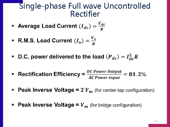  Single-phase Full wave Uncontrolled Rectifier 16 
