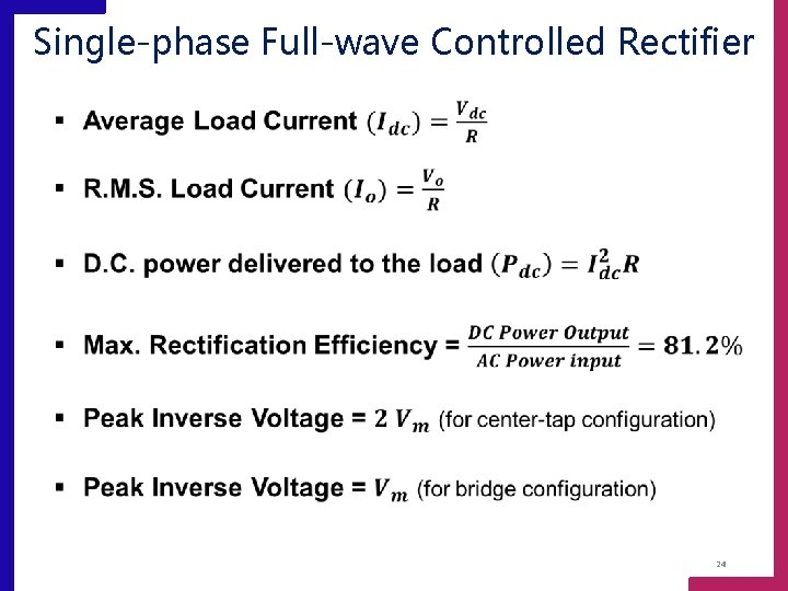 Single-phase Full-wave Controlled Rectifier 24 